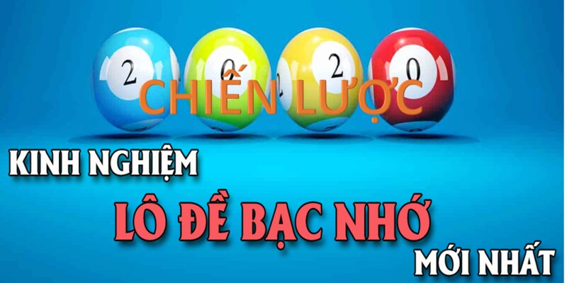 Chiến lược hiệu quả trong việc sổ xố bạc nhớ 