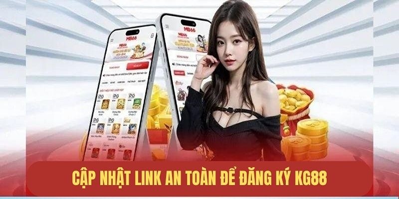 Lưu ý đặc biệt để đăng ký KG88 suôn sẻ