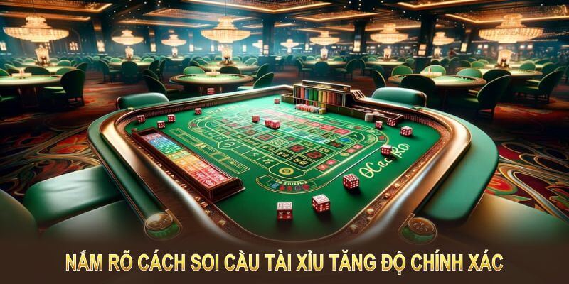 Nắm rõ cách soi cầu tài xỉu tăng độ chính xác và tăng kết quả